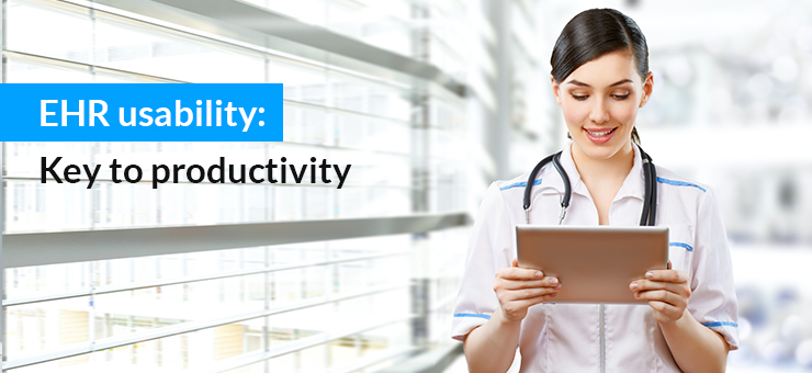 EHR usability: Key to productivity