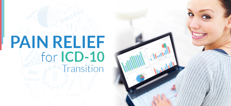 Relief from Pain Caused by ICD-10 Transition