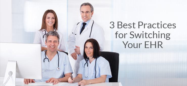 Best Practices for Switching Your EHR for Small practices