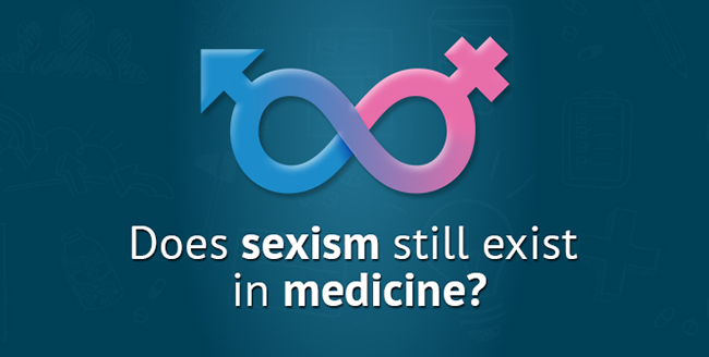 Does Sexism Still Exist in Medicine?