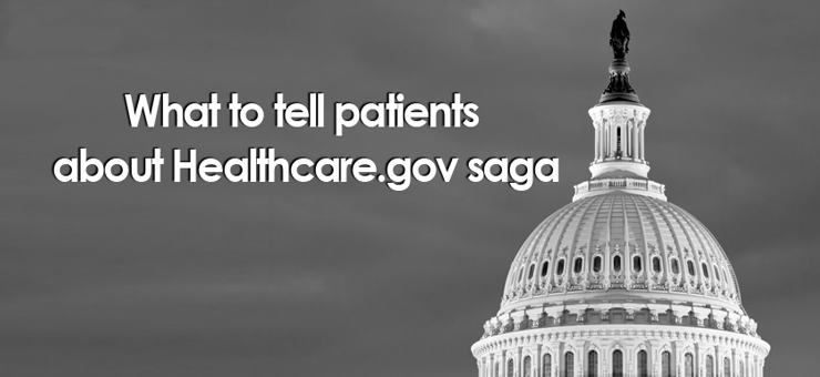 Healthcare.gov problems: What to tell patients in under two minutes?