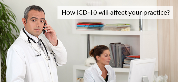 How will ICD-10 affect your practice?