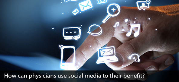 How can physicians use social media to their benefit?