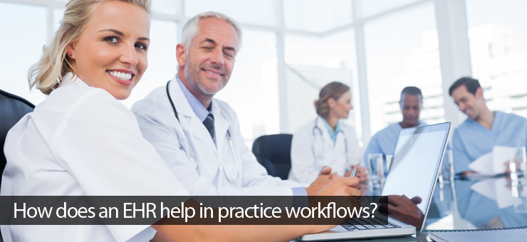 How does an EHR help in practice workflows?
