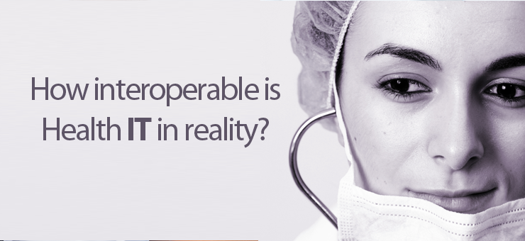 How interoperable is Health IT in reality?