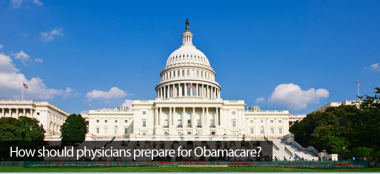 How should physicians prepare for Obamacare?
