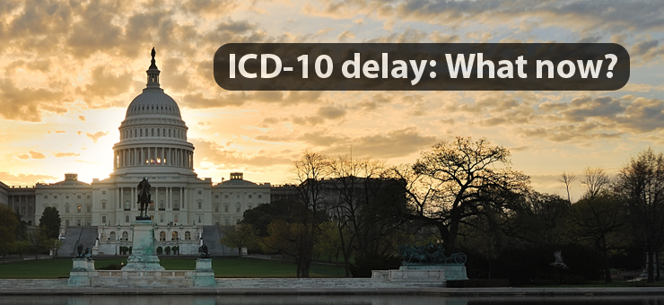 ICD-10 delay: What now?