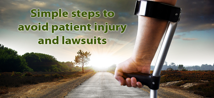 Avoid Patient Injury and Lawsuits
