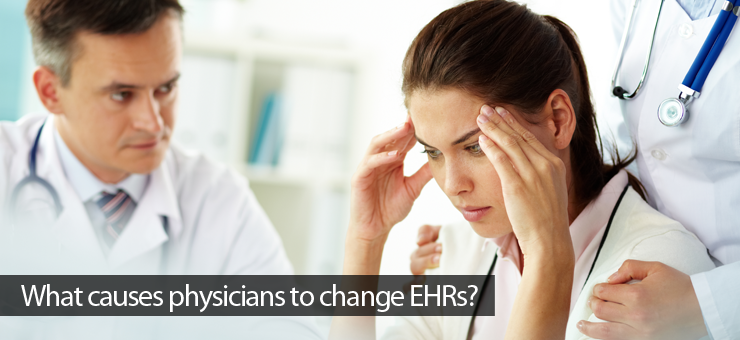 What causes physicians to change EHRs?