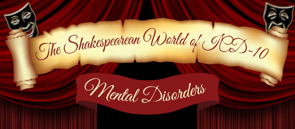 The Shakespearean World of ICD-10 Mental Disorders