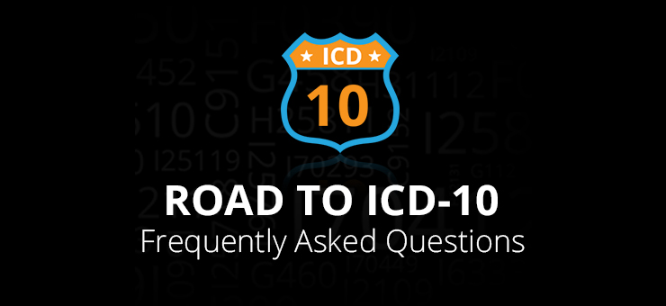 Road to ICD-10 FAQs