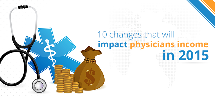 10-major-changes-which-will-impact-physician-income-in-2015-curemd