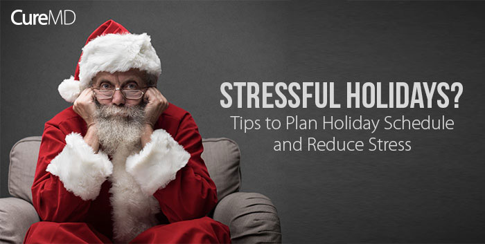 Tips for Planning Holiday Schedules to Reduce Stress