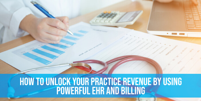 How EHR And Billing Can Unlock Your Practice Revenue